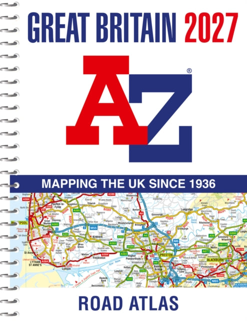 A -Z Great Britain Road Atlas 2027 (A4 Spiral)
