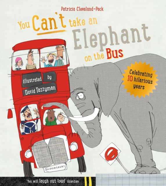 You Can't Take An Elephant On the Bus