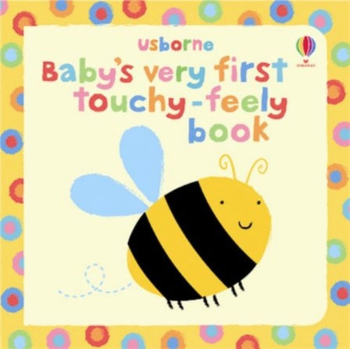 Baby's Very First Touchy-Feely Book