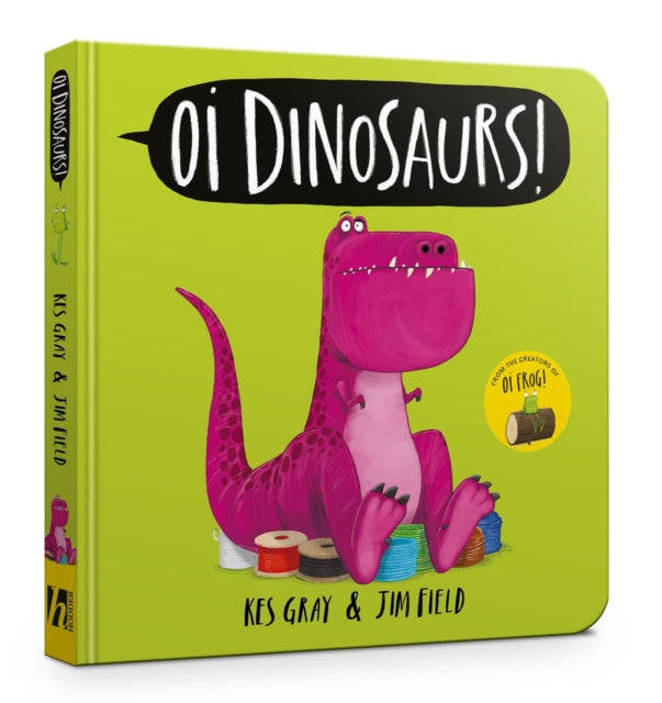 Oi Dinosaurs! Board Book