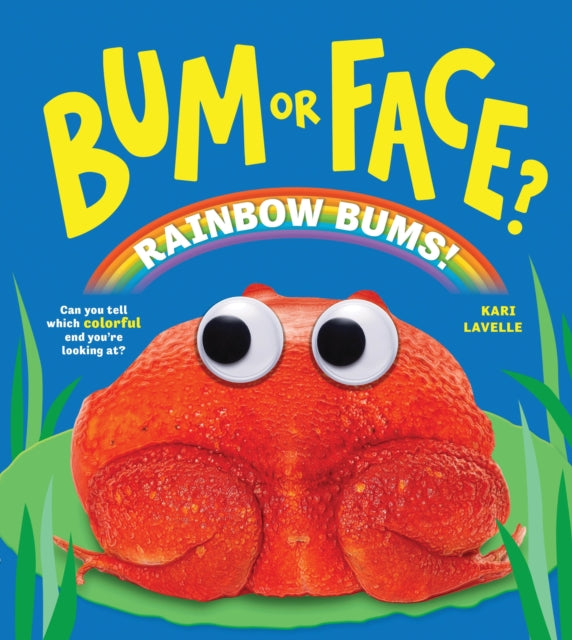 Bum or Face? Rainbow Bums