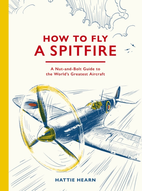 How To Fly A Spitfire