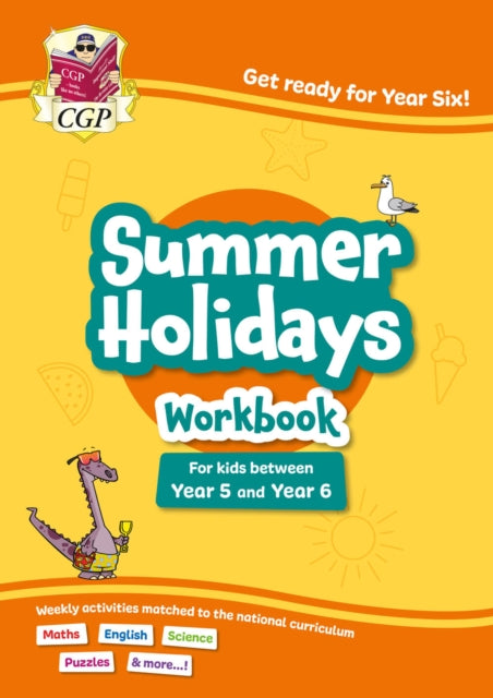 CGP Summer Holidays Activity Workbook - for kids between Year 5 and Year 6 (ages 9-10)