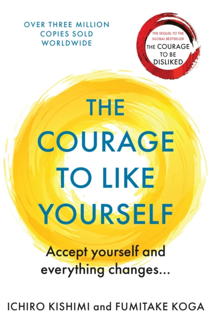 The Courage To Like Yourself